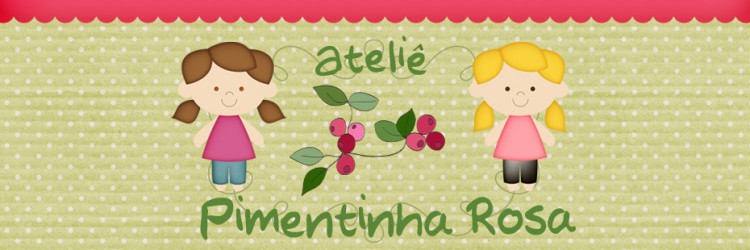 Atelie Pimentinha Rosa